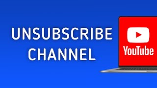 How to Unsubscribe from a YouTube Channel on PC [upl. by Wilma163]