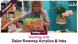 Working with Daler Rowney Acrylic Paints and Inks  Hobbycraft [upl. by Michell]