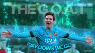 4K Messi「Edit」 Way Down We Go [upl. by Voccola701]