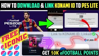 How to Download amp Link Konami ID in PES 2021 LITEPCPS4 amp get 10K eFOOTBALL POINTS in PES MOBILE [upl. by Ocnarfnaig]