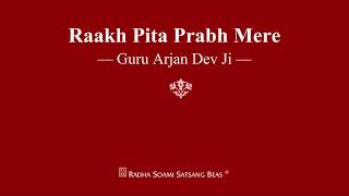 Raakh Pita Prabh Mere  Guru Arjan Dev Ji  RSSB Shabad [upl. by Katinka627]