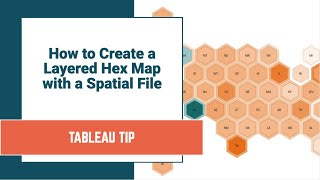 How to Create a Layer Hex Map with a Spatial File [upl. by Eicyac]