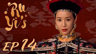 ENG SUB【Ruyis Royal Love in the Palace 如懿传】EP14  Starring Zhou Xun Wallace Huo [upl. by Humpage900]