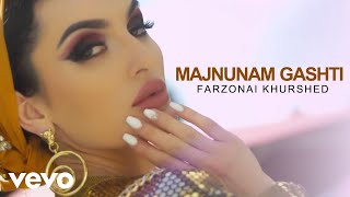 Farzonai Khurshed  Majnunam Gashti  Official Video [upl. by Aliuqaj]