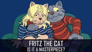 Is Fritz The Cat a Masterpiece [upl. by Eetak987]