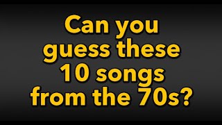 Quiz  10 songs from the 1970s [upl. by Tindall728]