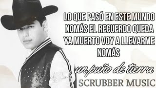 Un Puño de Tierra  Ariel Camacho y Los Plebes del Rancho Video Lyrics LETRA  Scrubber Music [upl. by Saxen]