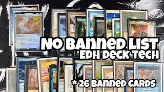 No Banned List EDH Deck Tech  YOU ARE NOT READY FOR THIS  MTG  Commander  Unbanned Everything [upl. by Htomit]