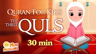 Repeat Quran For Kids  The 3 Quls ☀️ AlIkhlas  AlFalaq  AnNaas  الإخلاص  الفلق  الناس [upl. by Ebner]