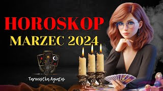 HOROSKOP 🔮 MARZEC 2024 🔮 Wszystkie Znaki Zodiaku [upl. by Cuthburt]