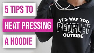 ❤️ 5 Tips To Heat Pressing A Hoodie [upl. by Gabrielson]