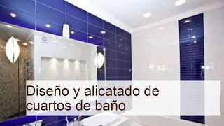 Guía completa diseño y alicatado de cuartos de baño [upl. by Torras]