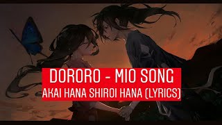 Dororo  Mio Song 🎶 Akai Hana Shiroi Hana LYRICS [upl. by Emya]