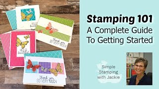 Stamping amp Card Making 101 The Best Complete Guide [upl. by Palmira]