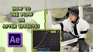 how to use flow  after effects tutorial [upl. by Willet]