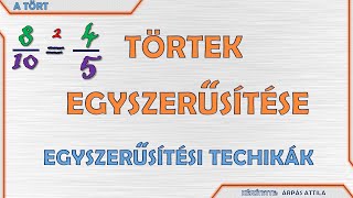 TÖRTEK EGYSZERŰSÍTÉSE – EGYSZERŰSÍTÉSI TECHNIKÁK [upl. by Ahsinek762]