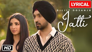 Diljit Dosanjh Jatti Lyrical Video Song  GOAT  Latest Punjabi Song 2020 [upl. by Zilvia]