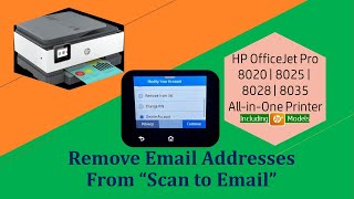 HP Officejet Pro 8025  8025e  8020  8035  How to Delete Email Address account from Scan to Email [upl. by Durante369]