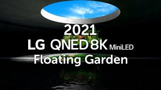 LG QNED 8K MiniLED │Floating Garden 8K HDR 60fps [upl. by Gitlow]