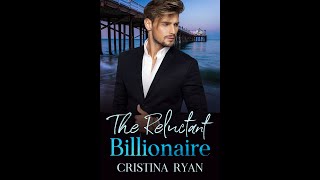 The Reluctant Billionaire Full Audiobook [upl. by Siana575]