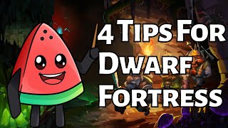 4 Helpful Dwarf Fortress Tips [upl. by Shurwood634]