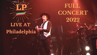 LP Pergolizzi Live at Philadelphia  Full Concert 2022 [upl. by Aihsetal]