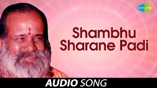 Shambhu Sharane Padi  Bhakti Sangam Devotional Songs And Bhajans  Narayan Swami [upl. by Denie]