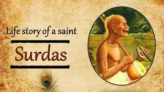 Surdas Biography  Life Story of a Saint [upl. by Miguelita894]