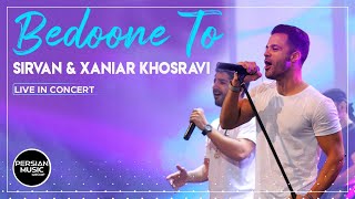 Xaniar amp Sirvan Khosravi  Bedoone To  Live In Concert  زانیار و سیروان خسروی  بدون تو [upl. by Acul17]