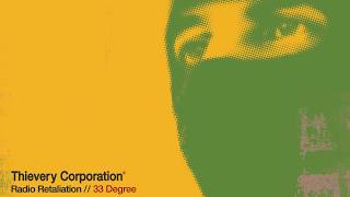 Thievery Corporation  33 Degree Official Audio [upl. by Anrahc]