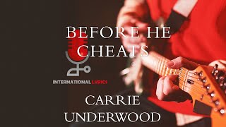 Carrie Underwood  Before He Cheats Lyrics [upl. by Elwee]