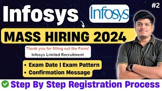 Infosys Mass Hiring  Step By Step Registration Process 2024  Exam Date Timeline Exam Pattern [upl. by Ais]