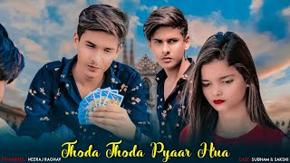 Thoda Thoda Pyar Hua  Love Story 2021 Teri Nazar Ne Ye Kya Kar Diya  Subham amp Sakshi [upl. by Anahcra]