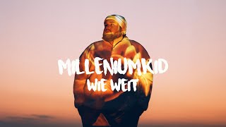 MilleniumKid – Wie weit Official Video [upl. by Nmutua]