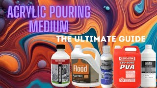 Acrylic Pouring Mediums The Ultimate Guide [upl. by Alodie]