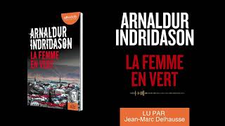 quotLa femme en vertquot dArnaldur Indridason lu par JeanMarc Delhausse I Livre audio [upl. by Enyrehtac301]