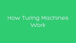 How Turing Machines Work [upl. by Matheny]