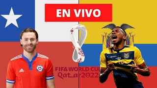 🔴 CHILE VS ECUADOR  EN VIVO  ELIMINATORIAS SUDAMERICANAS QATAR 2022 [upl. by Teddman958]