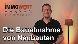 Die Bauabnahme von Neubauten [upl. by Gould882]