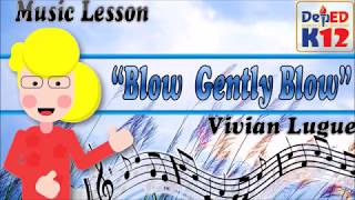 Blow Gently Blow by Vivian Lugue K12 Song Notation [upl. by Annekim]