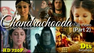 Mahadev Shiva Chandrachooda ChandrachoodaShivaSankara full video song Part2 Full HDDts part1👇 [upl. by Hayley]