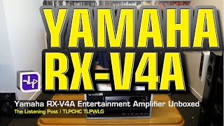 Yamaha RXV4A Entertainment Amplifier  The Listening Post  TLPCHC TLPWLG [upl. by Atiekan]