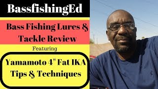 Yamamoto 4quot Fat Ika Tips Tricks and Techniques  BassfishingEd [upl. by Nessaj698]