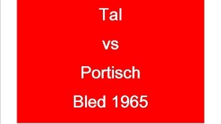 Tal vs Portisch  Bled 1965 [upl. by Gillette]