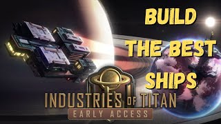 Ship Building and Tactics Full Guide  Industries of Titan Early Access [upl. by Tini]