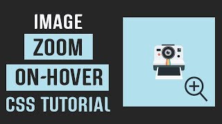 Zoom Image On Hover  CSS Image Effects  CSS Tutorial [upl. by Eiliak]