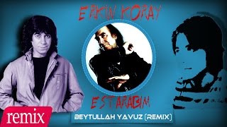 Erkin Koray feat Dj Beytullah Yavuz  Estarabim Remix [upl. by Wexler]