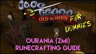 OSRS For Dummies  Ourania ZMI Runecrafting Guide [upl. by Llorre]