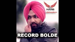 Record Bolde  Ammy virk  Dj Hans  Remix [upl. by Ahseikram575]