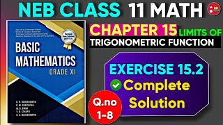 Limits of Trigonometric Functions Exercise 152 Complete Solution  Basic Mathematics Class 11 P1 [upl. by Hanikehs896]